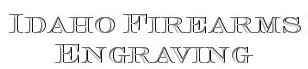 Idaho Firearms Engraving Title